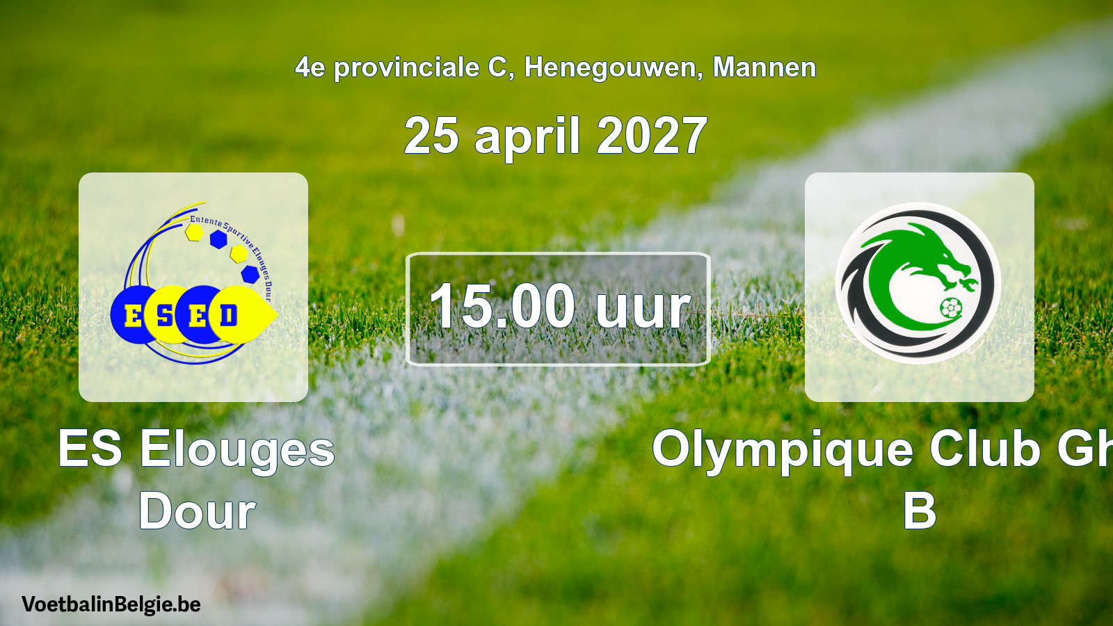 Geplantes Spiel männer-Fußball: ES Elouges Dour - Olympique Club Ghlin B (25 April 2027)