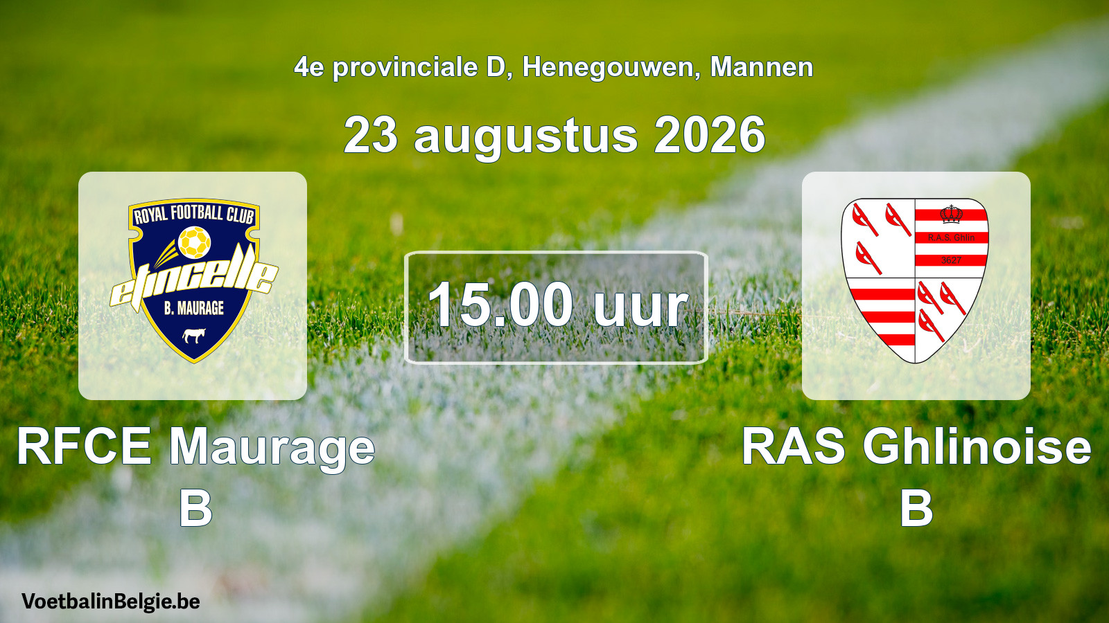 Geplande wedstrijd mannenvoetbal: RFCE Maurage B - RAS Ghlinoise B (23 augustus 2026)