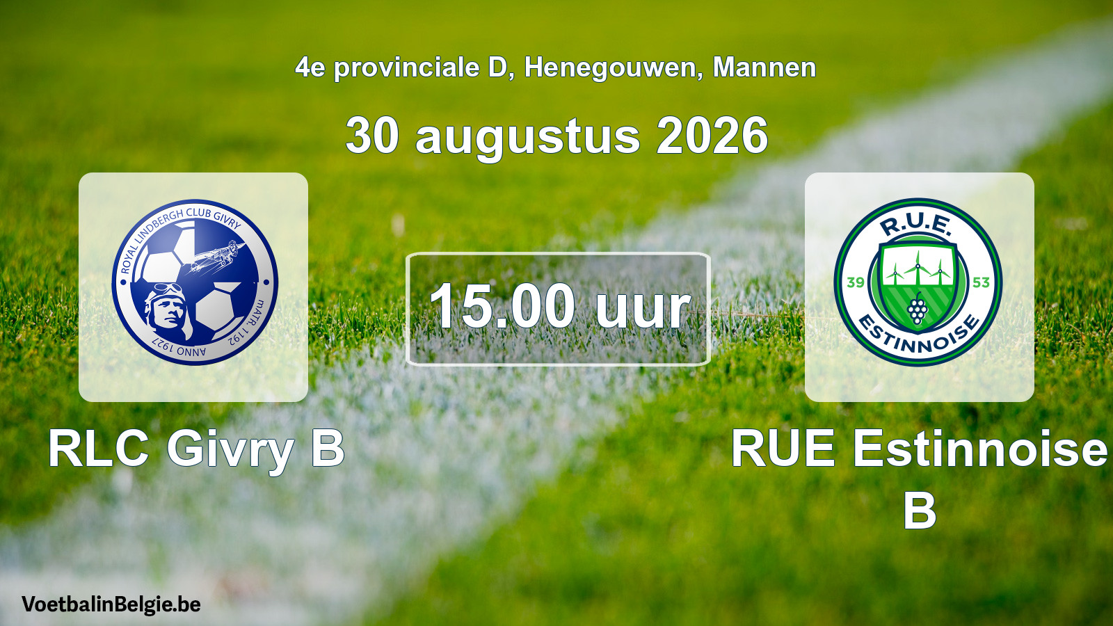 Geplande wedstrijd mannenvoetbal: RLC Givry B - RUE Estinnoise B (30 augustus 2026)