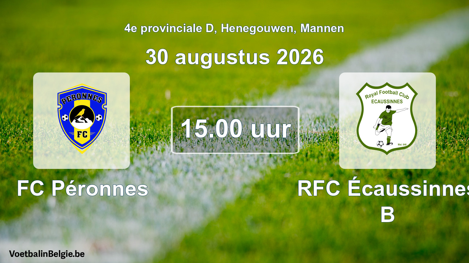 Geplande wedstrijd mannenvoetbal: FC Péronnes - RFC Écaussinnes B (30 augustus 2026)