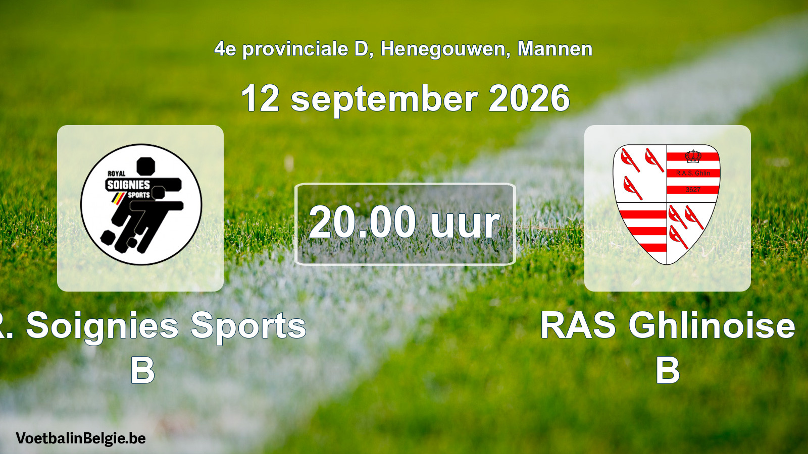 Geplande wedstrijd mannenvoetbal: R. Soignies Sports B - RAS Ghlinoise B (12 september 2026)