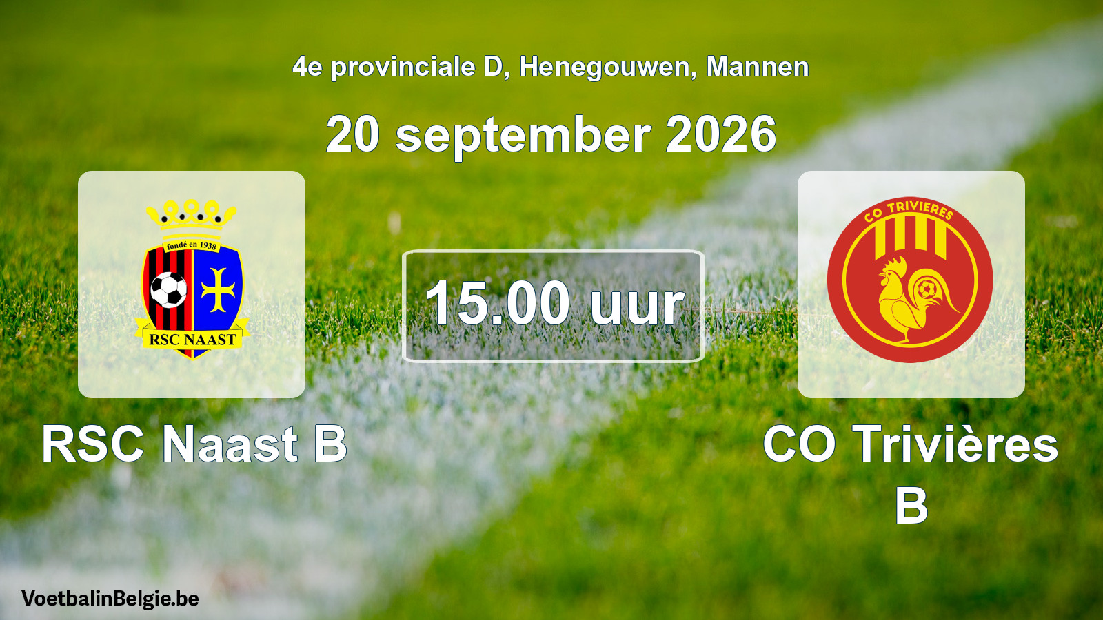 Geplande wedstrijd mannenvoetbal: RSC Naast B - CO Trivières B (20 september 2026)