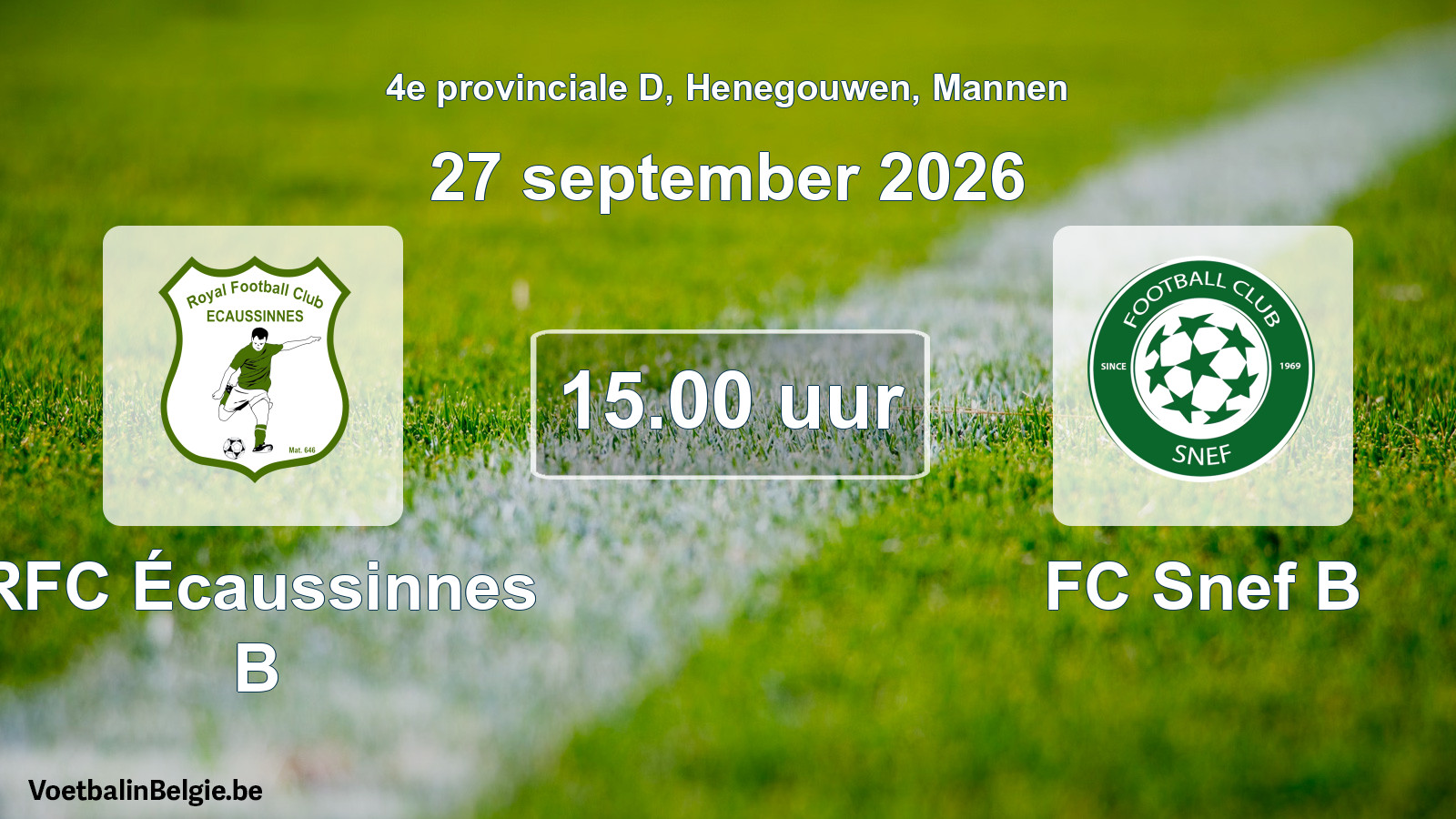 Geplande wedstrijd mannenvoetbal: RFC Écaussinnes B - FC Snef B (27 september 2026)