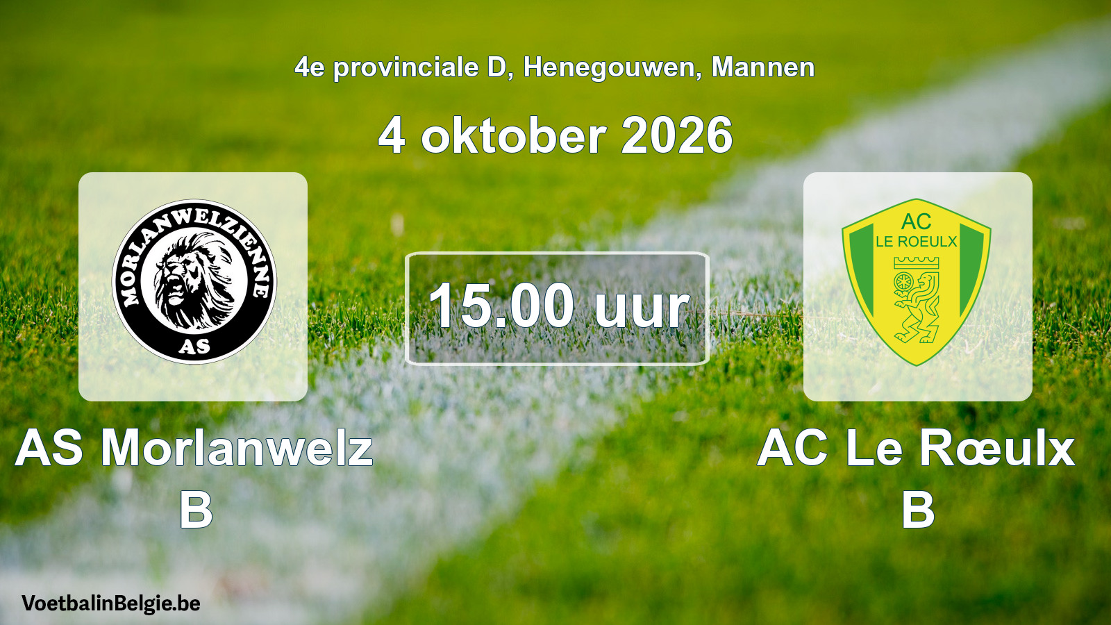 Geplande wedstrijd mannenvoetbal: AS Morlanwelz B - AC Le Rœulx B (4 oktober 2026)