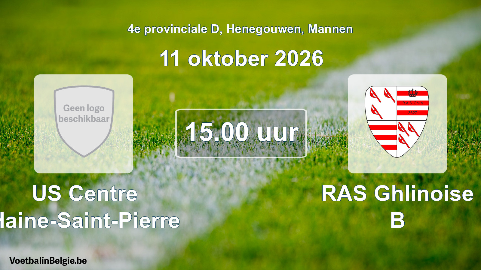 Geplande wedstrijd mannenvoetbal: US Centre Haine-Saint-Pierre - RAS Ghlinoise B (11 oktober 2026)
