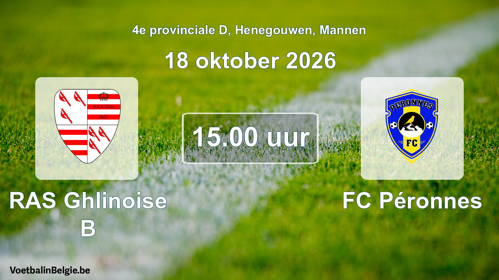 Geplande wedstrijd mannenvoetbal: RAS Ghlinoise B - FC Péronnes (18 oktober 2026)