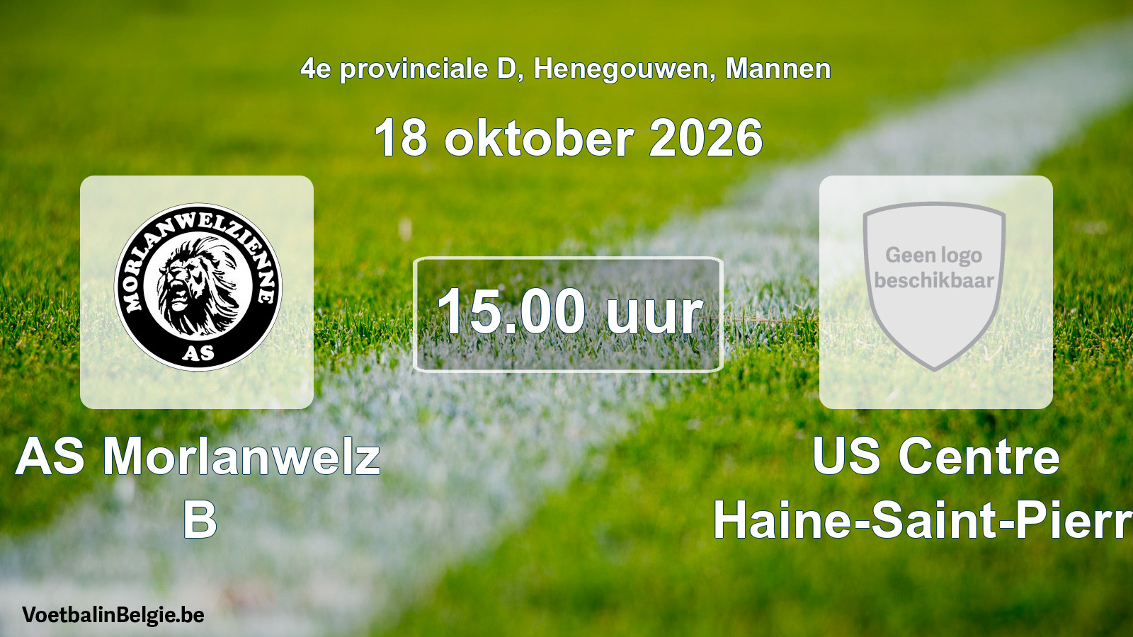 Geplande wedstrijd mannenvoetbal: AS Morlanwelz B - US Centre Haine-Saint-Pierre (18 oktober 2026)