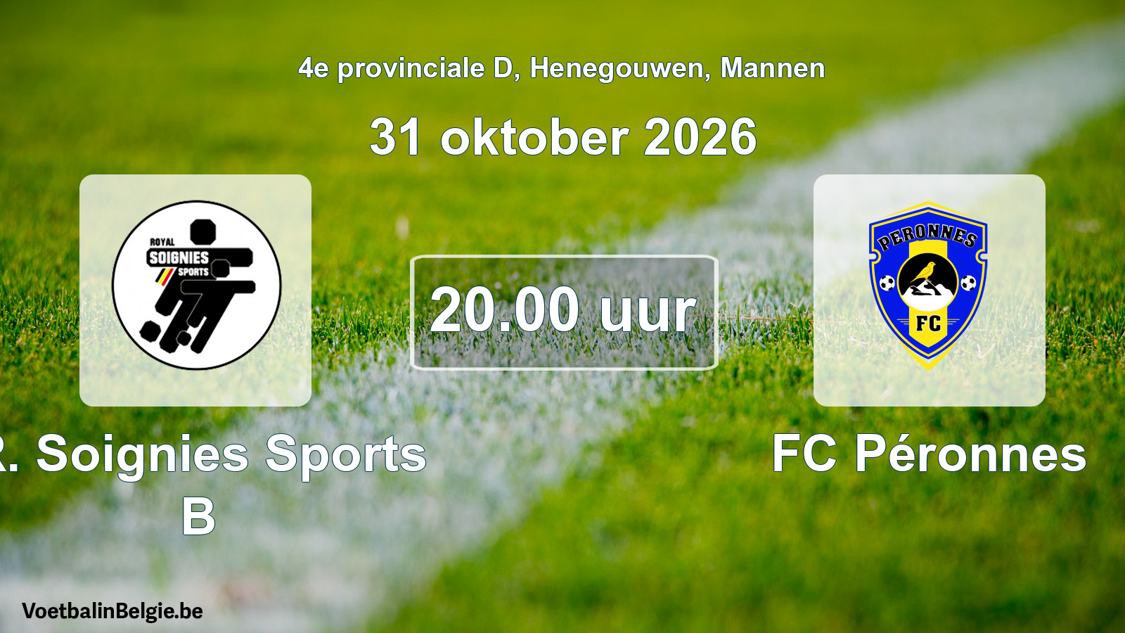 Geplande wedstrijd mannenvoetbal: R. Soignies Sports B - FC Péronnes (31 oktober 2026)