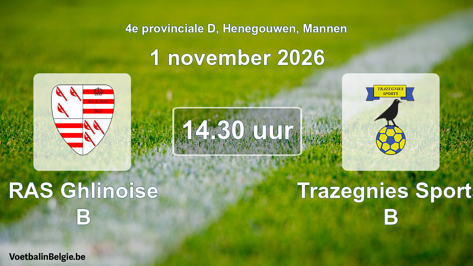 Geplande wedstrijd mannenvoetbal: RAS Ghlinoise B - Trazegnies Sports B (1 november 2026)