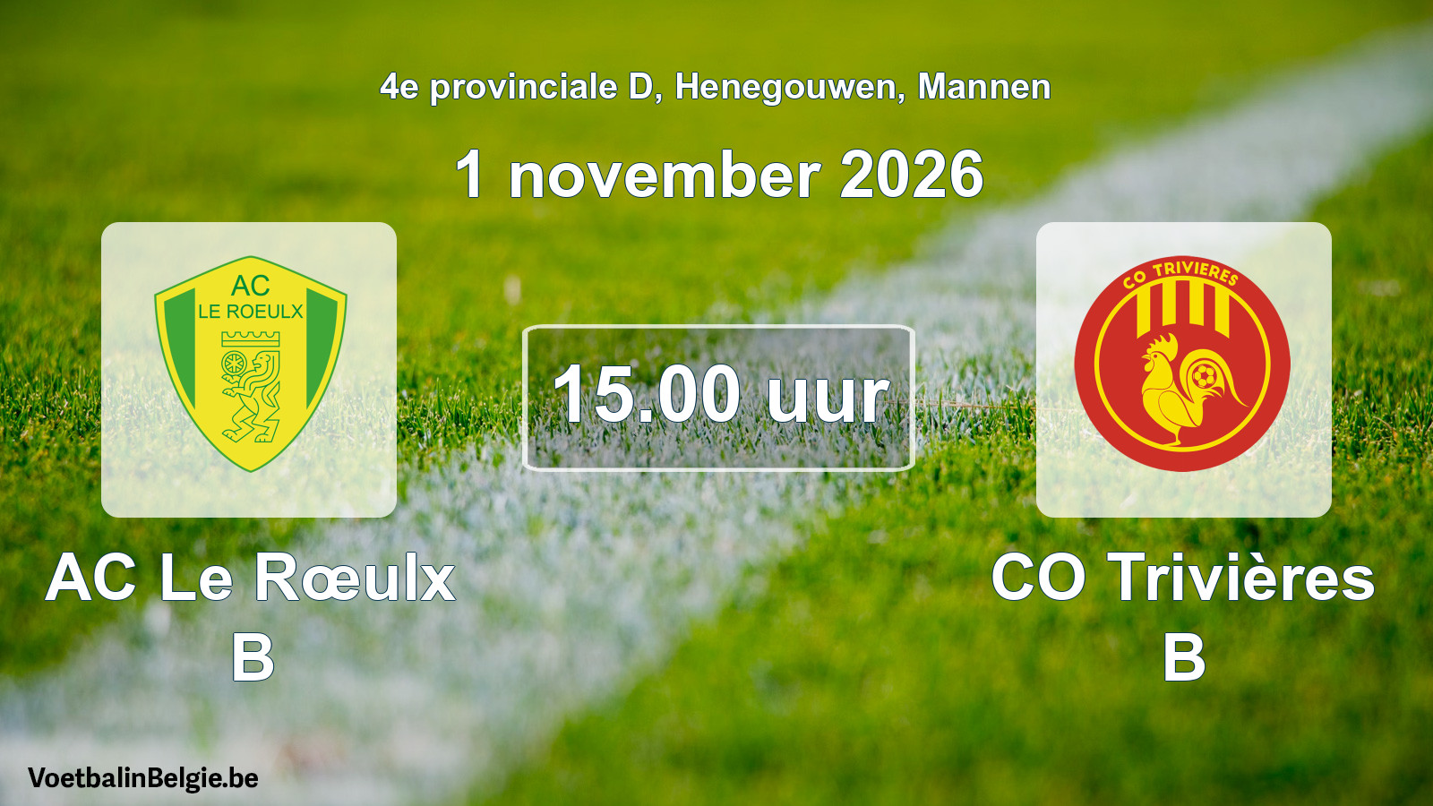 Geplande wedstrijd mannenvoetbal: AC Le Rœulx B - CO Trivières B (1 november 2026)