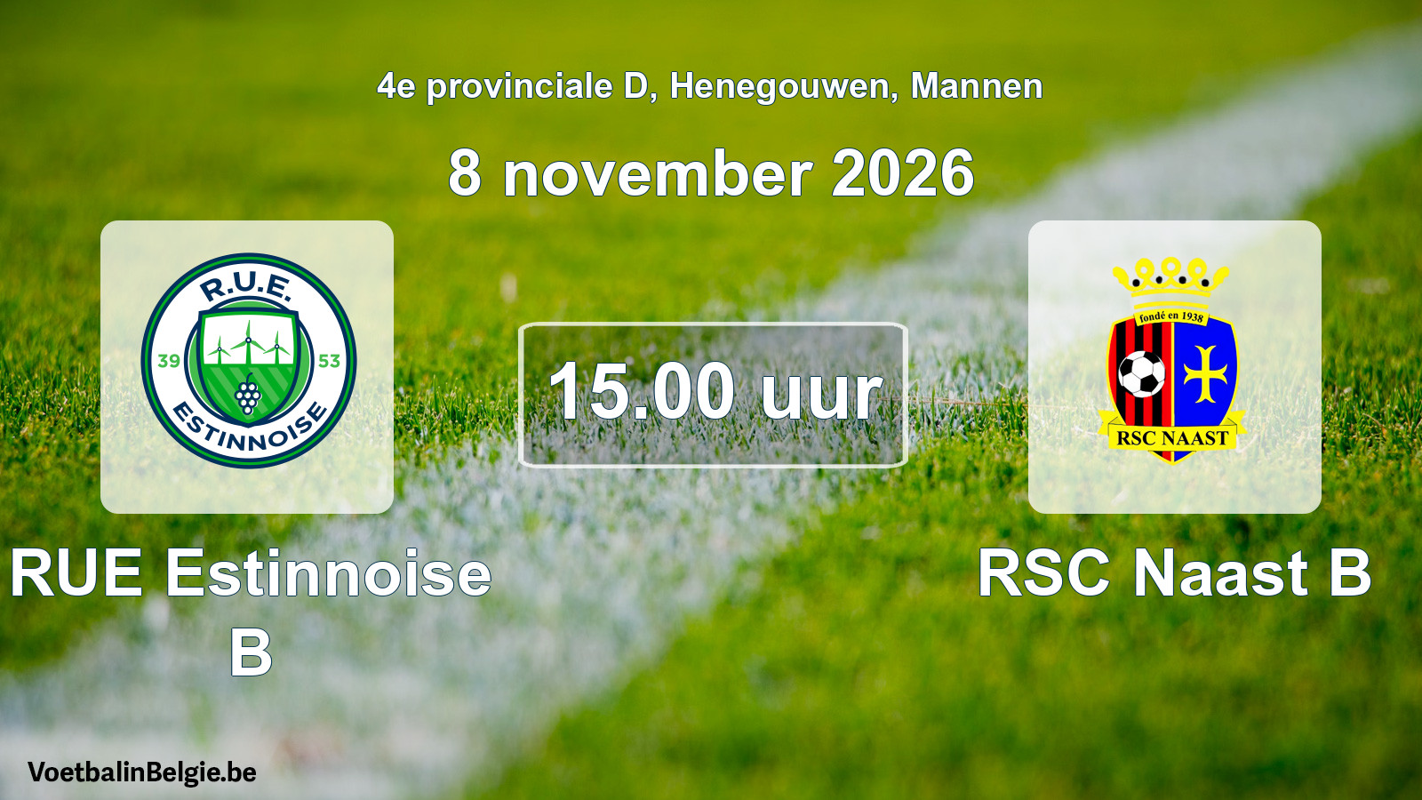 Geplande wedstrijd mannenvoetbal: RUE Estinnoise B - RSC Naast B (8 november 2026)