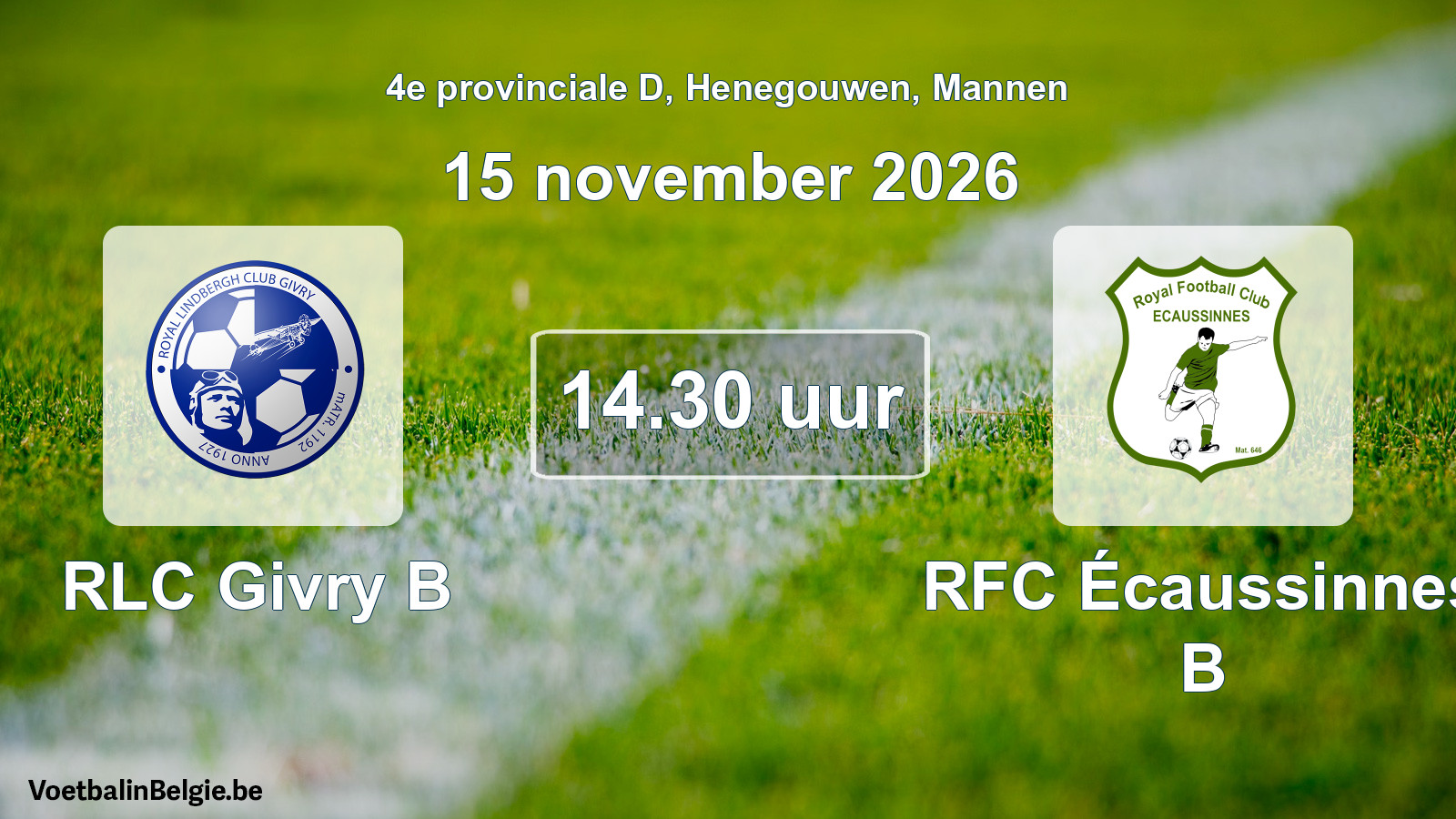 Geplande wedstrijd mannenvoetbal: RLC Givry B - RFC Écaussinnes B (15 november 2026)