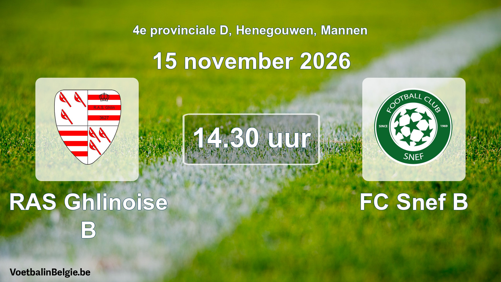 Geplande wedstrijd mannenvoetbal: RAS Ghlinoise B - FC Snef B (15 november 2026)