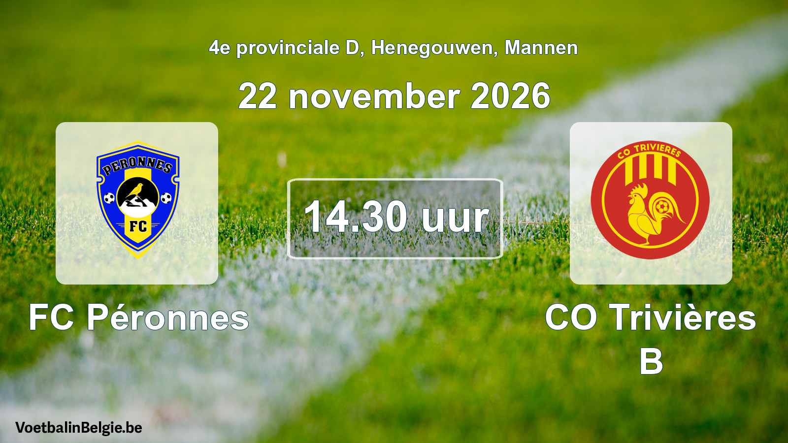 Geplande wedstrijd mannenvoetbal: FC Péronnes - CO Trivières B (22 november 2026)