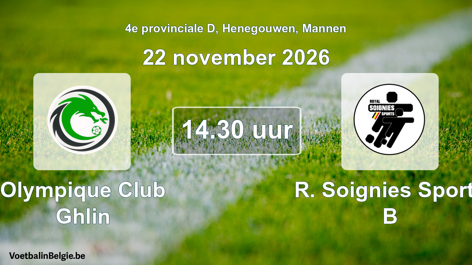 Geplande wedstrijd mannenvoetbal: Olympique Club Ghlin - R. Soignies Sports B (22 november 2026)