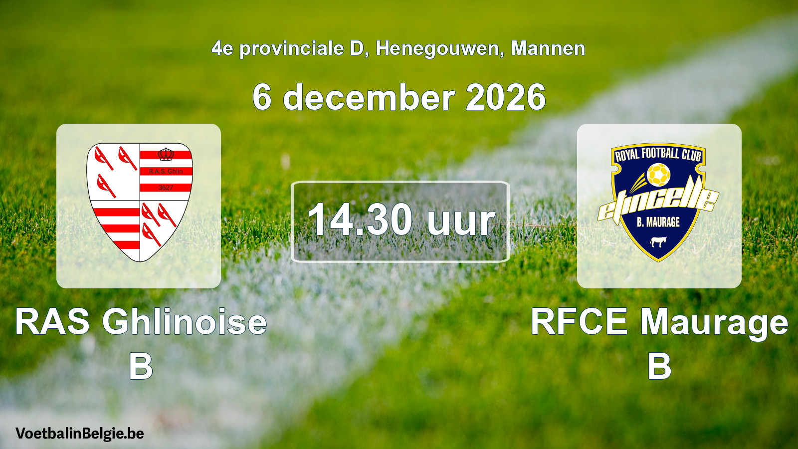 Geplande wedstrijd mannenvoetbal: RAS Ghlinoise B - RFCE Maurage B (6 december 2026)