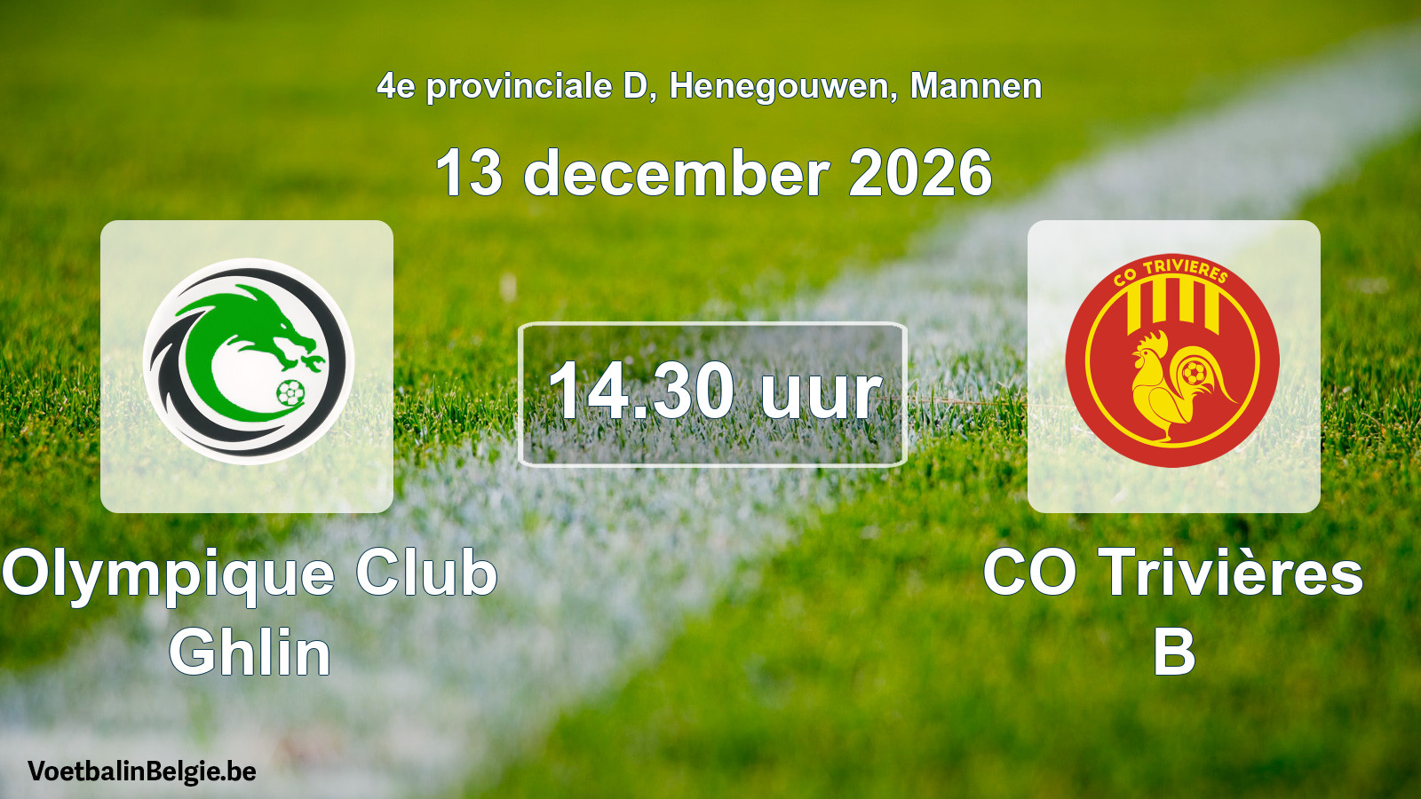 Geplande wedstrijd mannenvoetbal: Olympique Club Ghlin - CO Trivières B (13 december 2026)