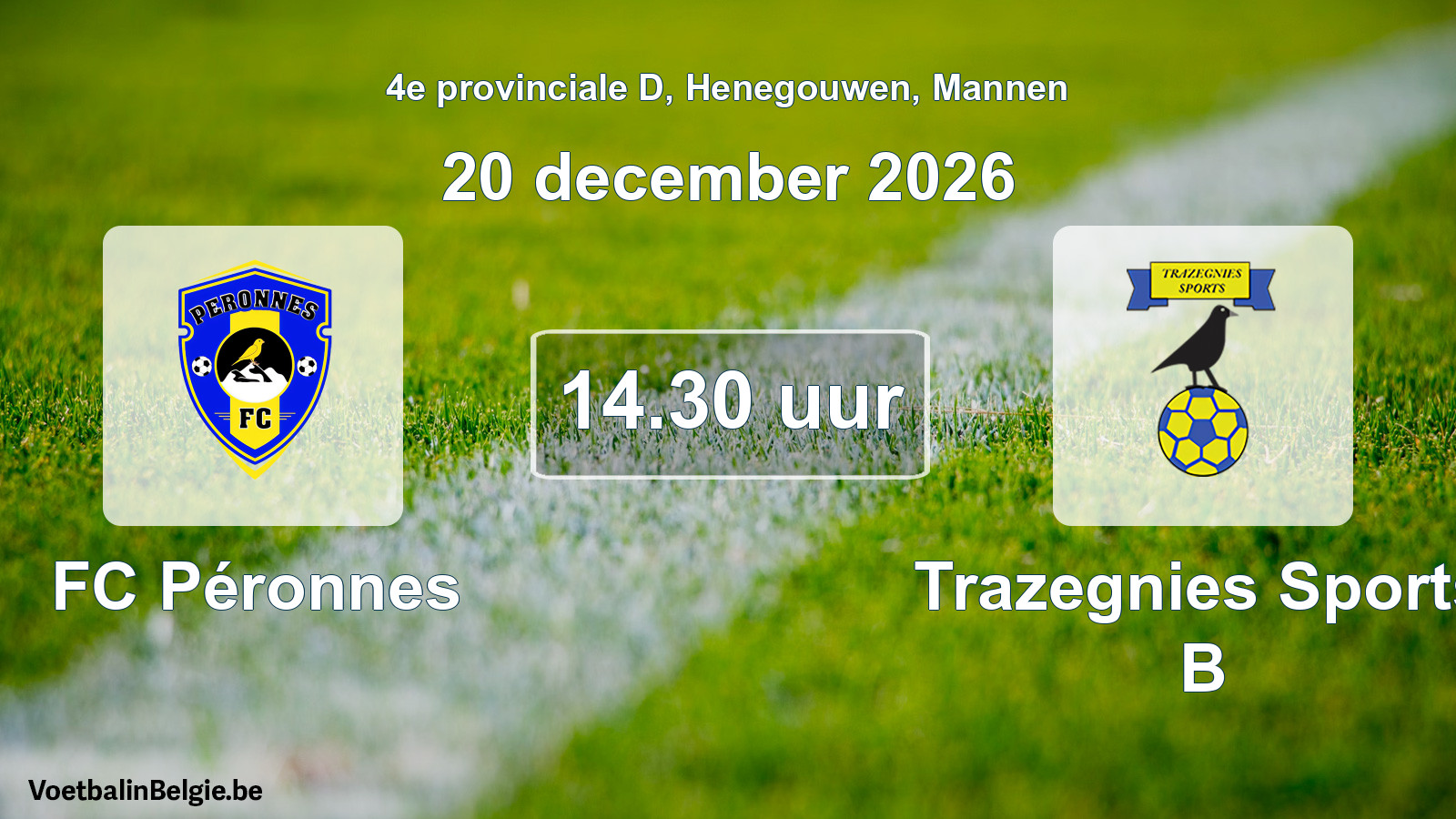 Geplande wedstrijd mannenvoetbal: FC Péronnes - Trazegnies Sports B (20 december 2026)