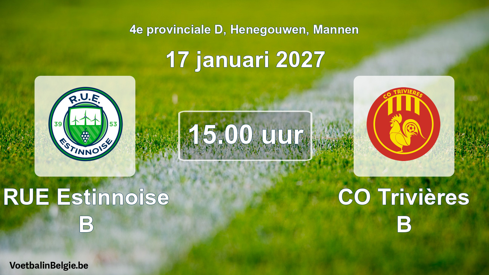 Geplande wedstrijd mannenvoetbal: RUE Estinnoise B - CO Trivières B (17 januari 2027)