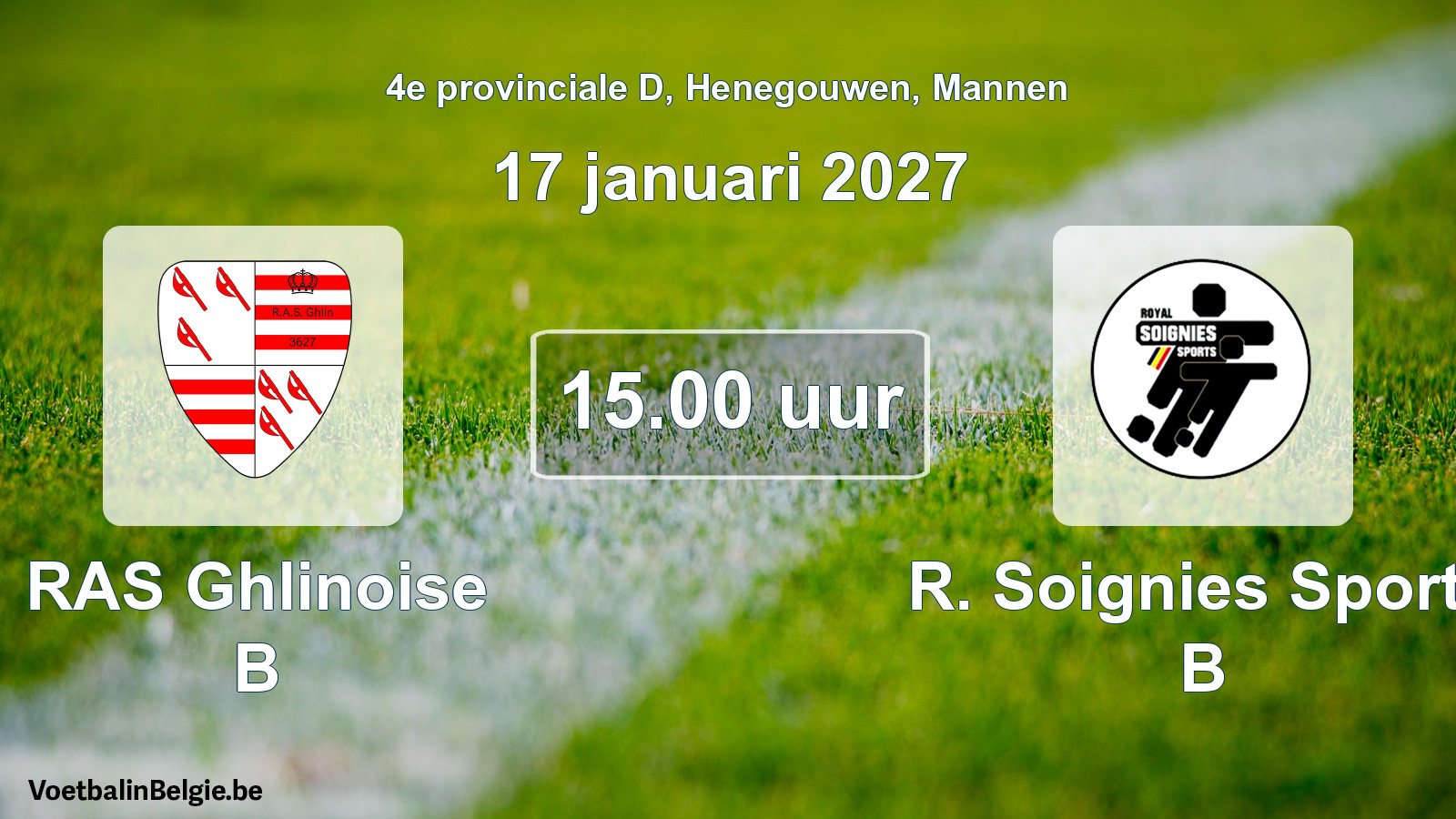 Geplande wedstrijd mannenvoetbal: RAS Ghlinoise B - R. Soignies Sports B (17 januari 2027)