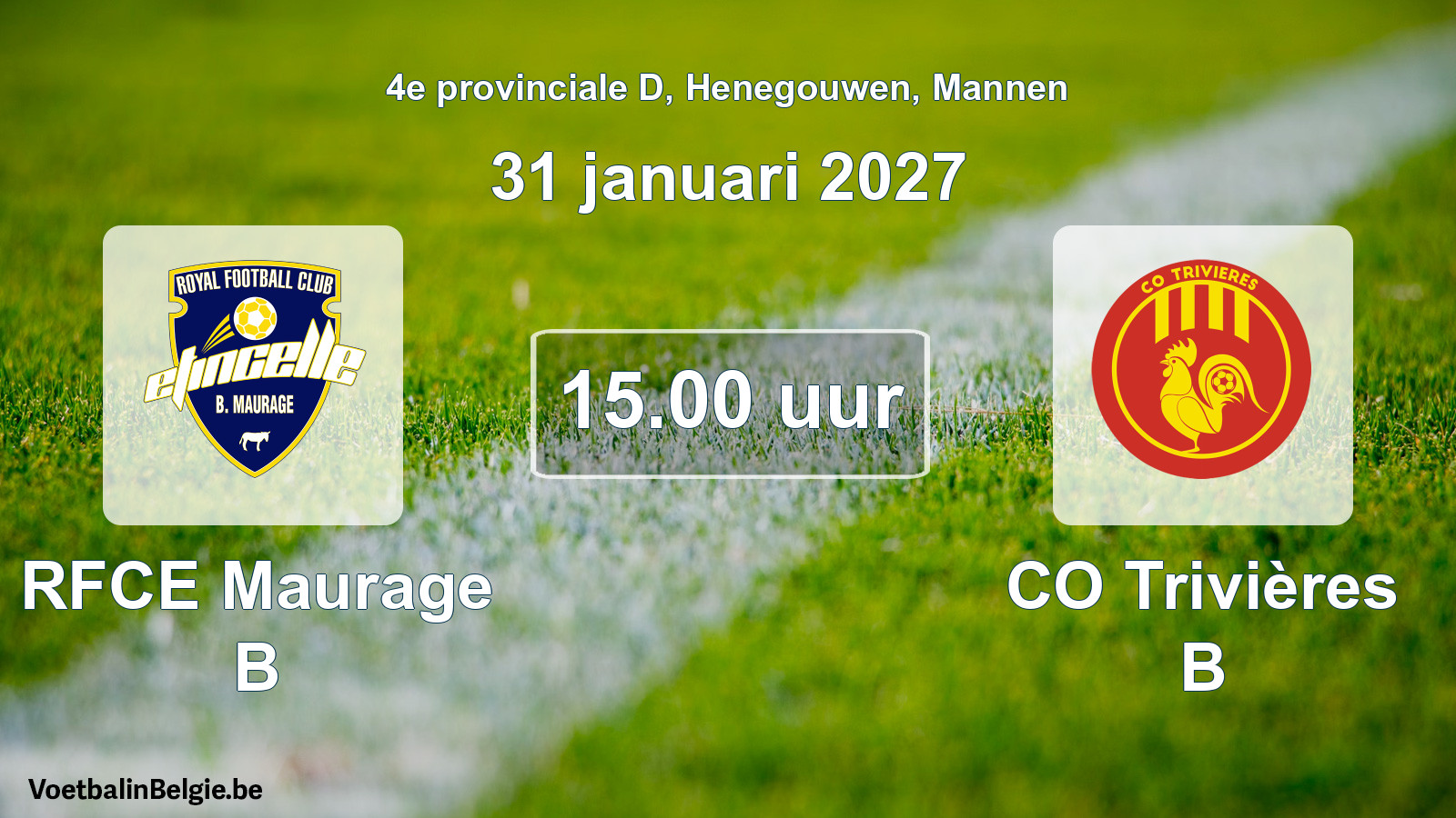 Geplande wedstrijd mannenvoetbal: RFCE Maurage B - CO Trivières B (31 januari 2027)