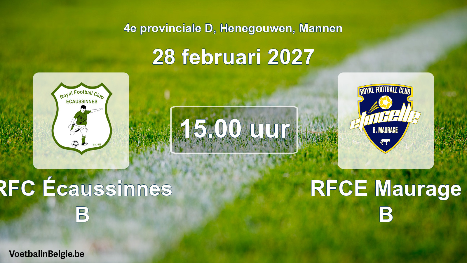 Geplande wedstrijd mannenvoetbal: RFC Écaussinnes B - RFCE Maurage B (28 februari 2027)