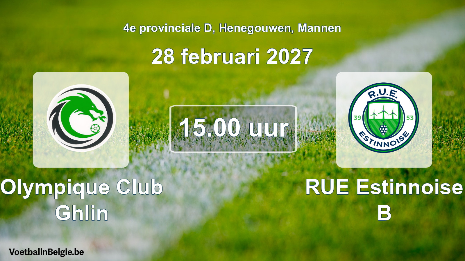Geplande wedstrijd mannenvoetbal: Olympique Club Ghlin - RUE Estinnoise B (28 februari 2027)