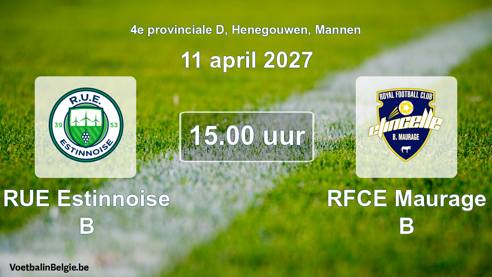 Geplande wedstrijd mannenvoetbal: RUE Estinnoise B - RFCE Maurage B (11 april 2027)