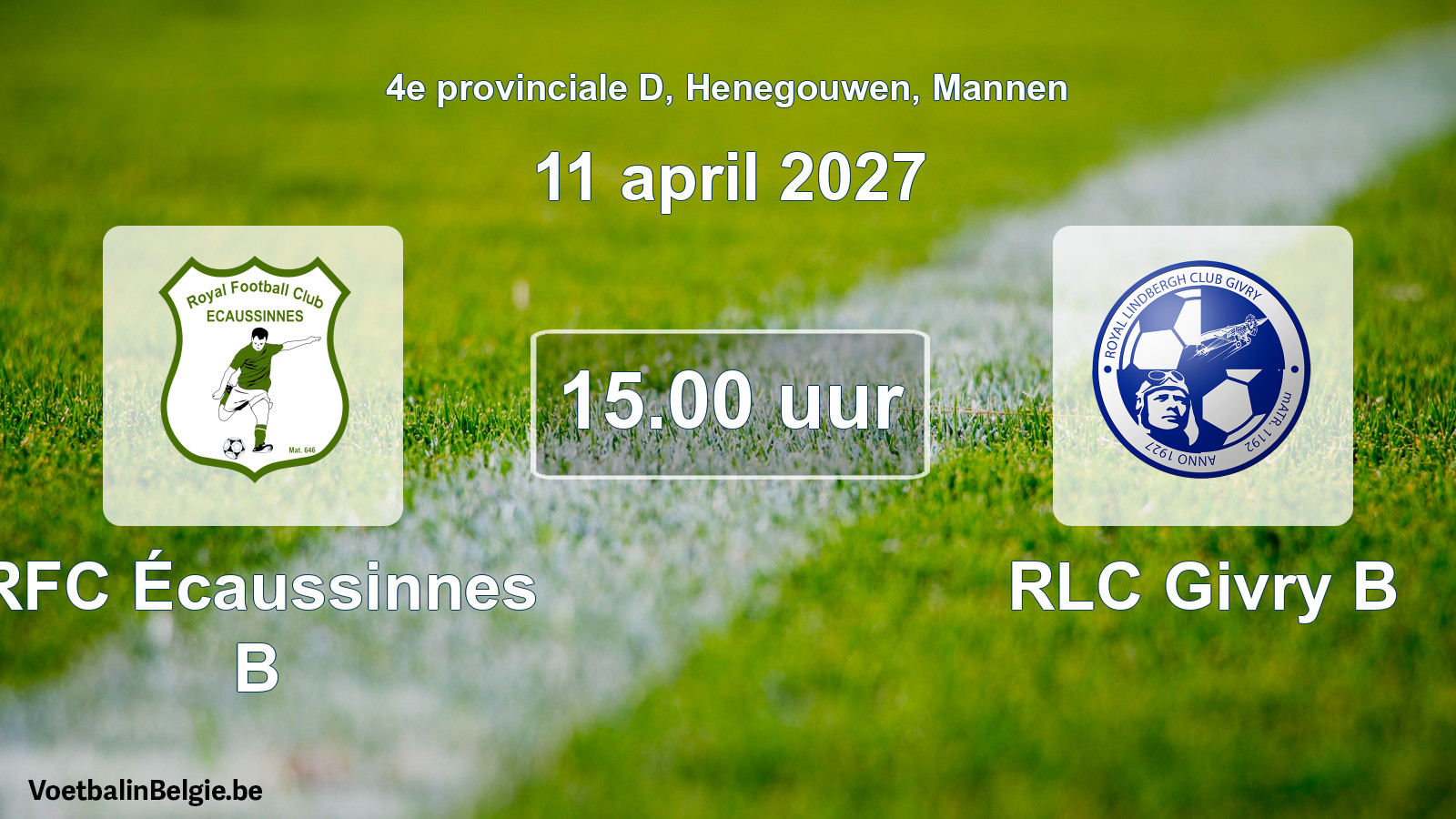 Geplande wedstrijd mannenvoetbal: RFC Écaussinnes B - RLC Givry B (11 april 2027)