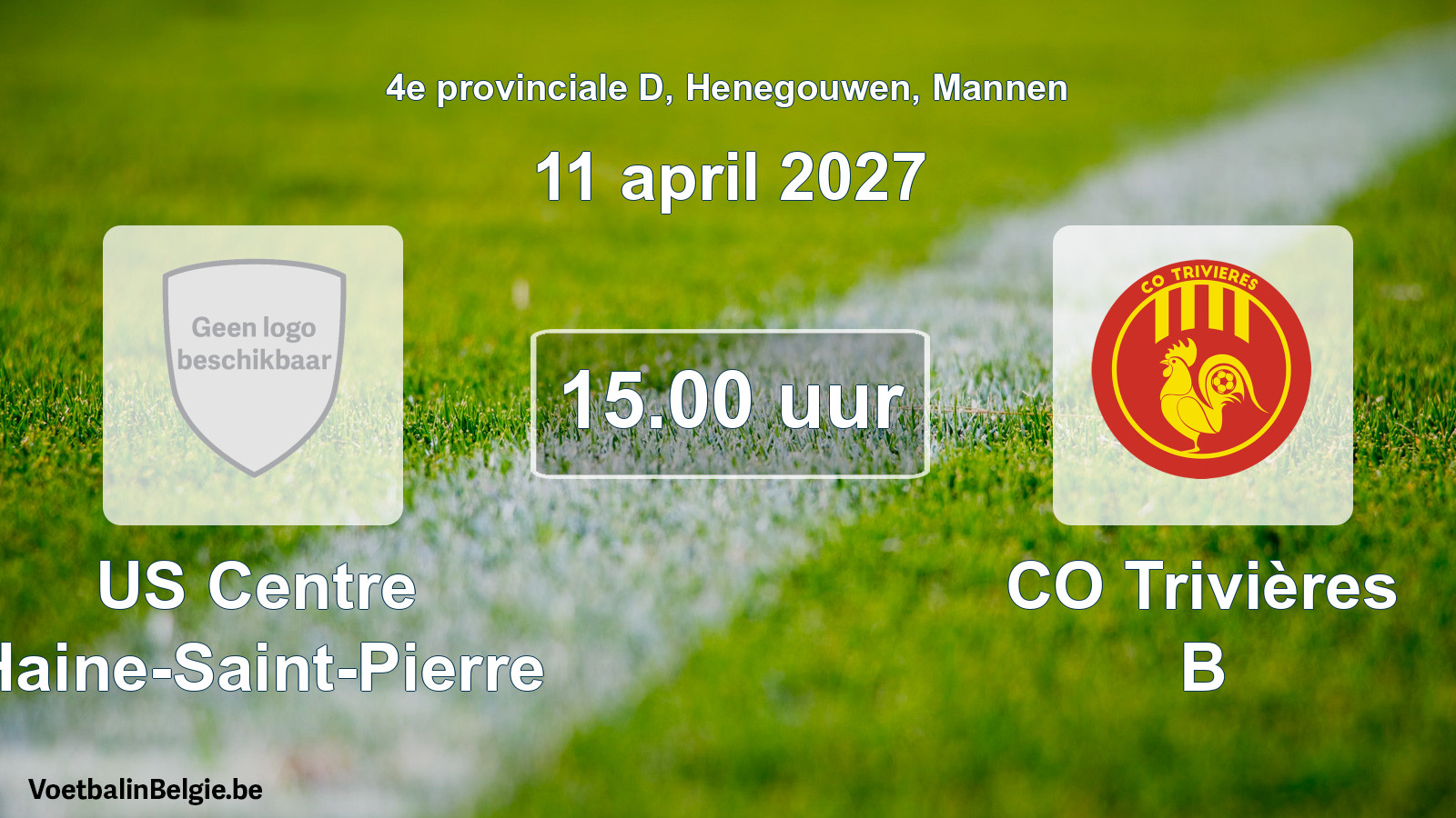 Geplande wedstrijd mannenvoetbal: US Centre Haine-Saint-Pierre - CO Trivières B (11 april 2027)