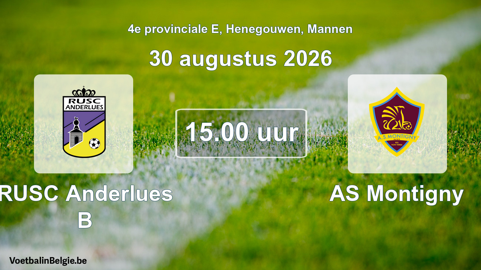 Geplande wedstrijd mannenvoetbal: RUSC Anderlues B - AS Montigny (30 augustus 2026)