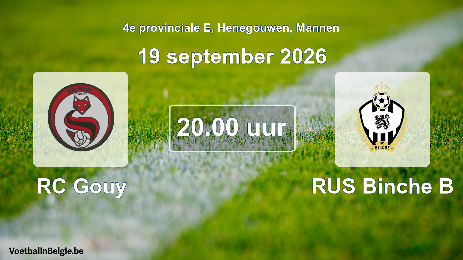 Geplande wedstrijd mannenvoetbal: RC Gouy - RUS Binche B (19 september 2026)
