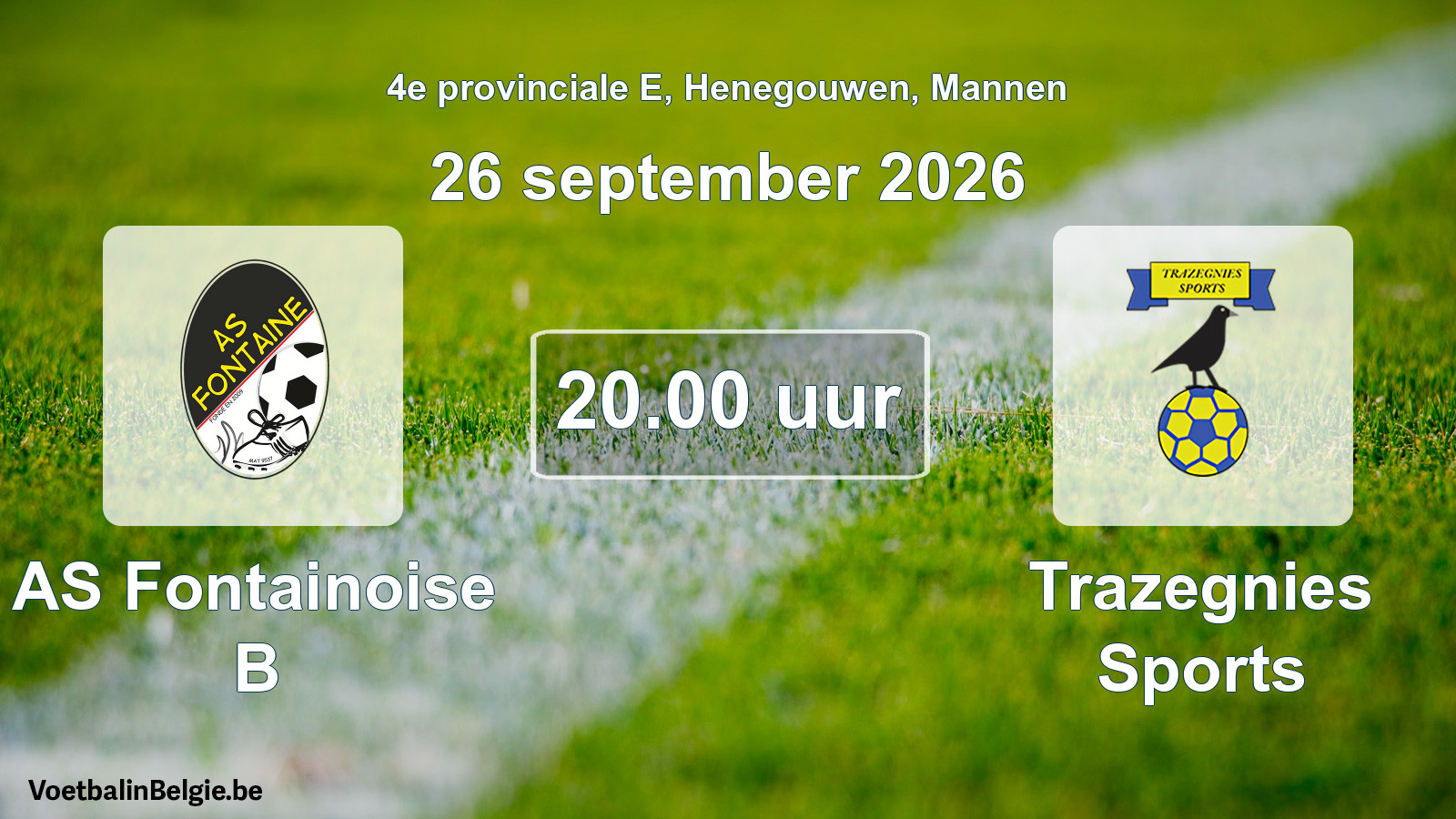 Geplande wedstrijd mannenvoetbal: AS Fontainoise B - Trazegnies Sports (26 september 2026)