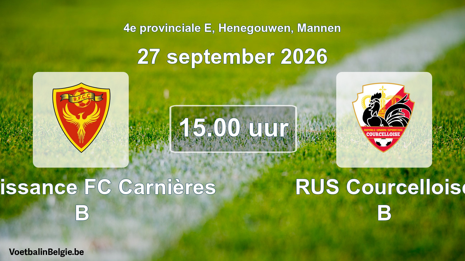 Geplande wedstrijd mannenvoetbal: Renaissance FC Carnières B - RUS Courcelloise B (27 september 2026)