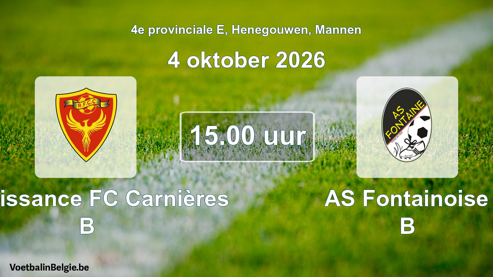 Geplande wedstrijd mannenvoetbal: Renaissance FC Carnières B - AS Fontainoise B (4 oktober 2026)