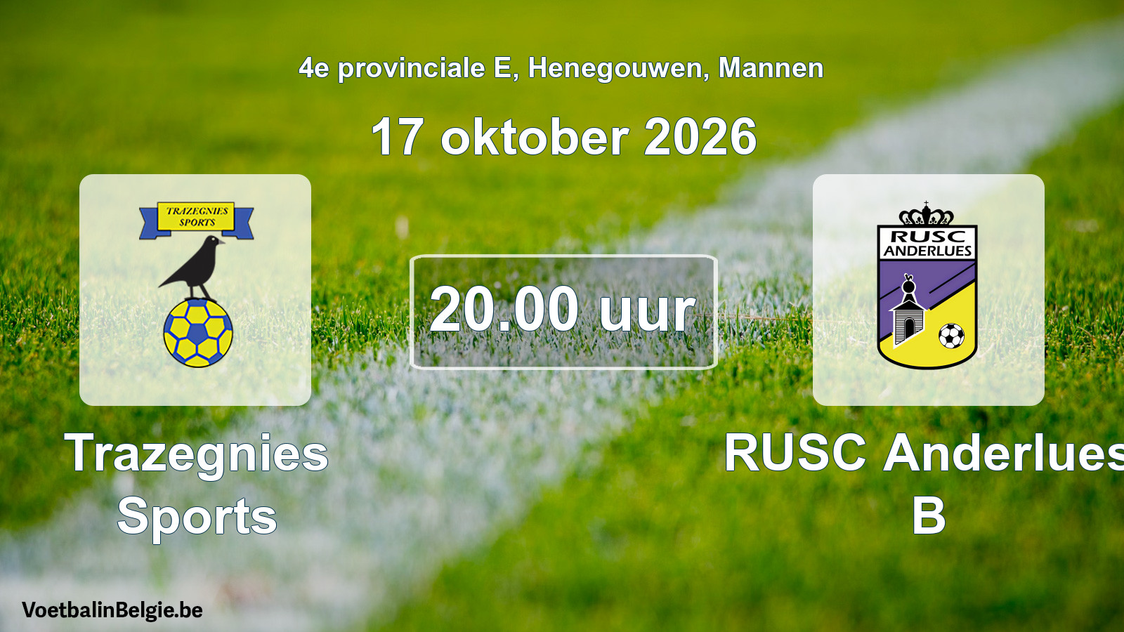 Geplande wedstrijd mannenvoetbal: Trazegnies Sports - RUSC Anderlues B (17 oktober 2026)