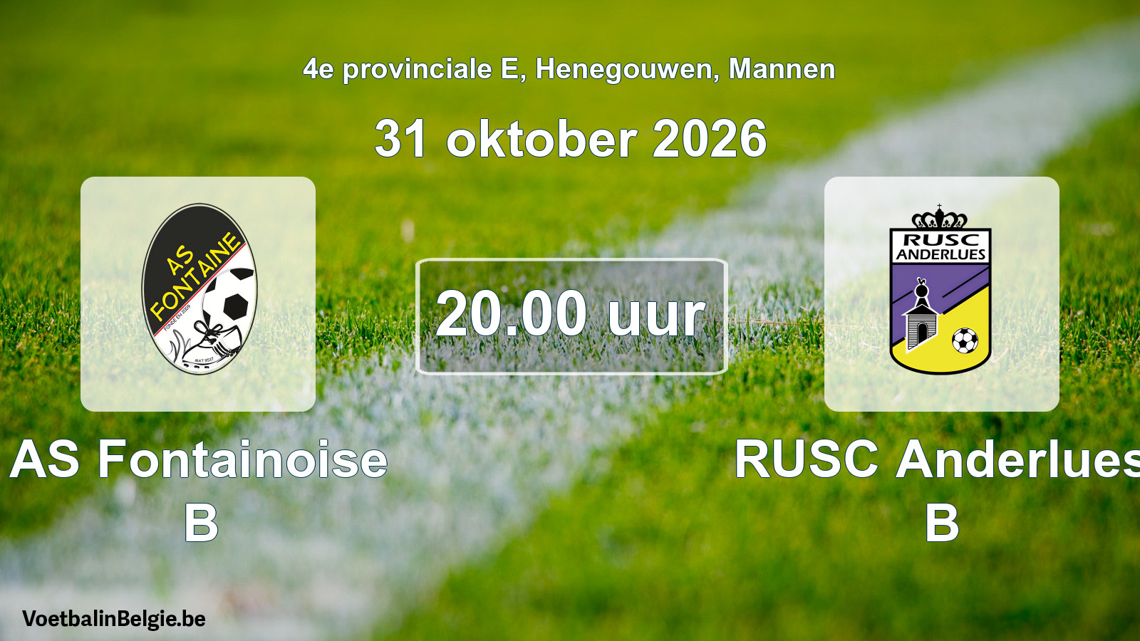 Geplande wedstrijd mannenvoetbal: AS Fontainoise B - RUSC Anderlues B (31 oktober 2026)