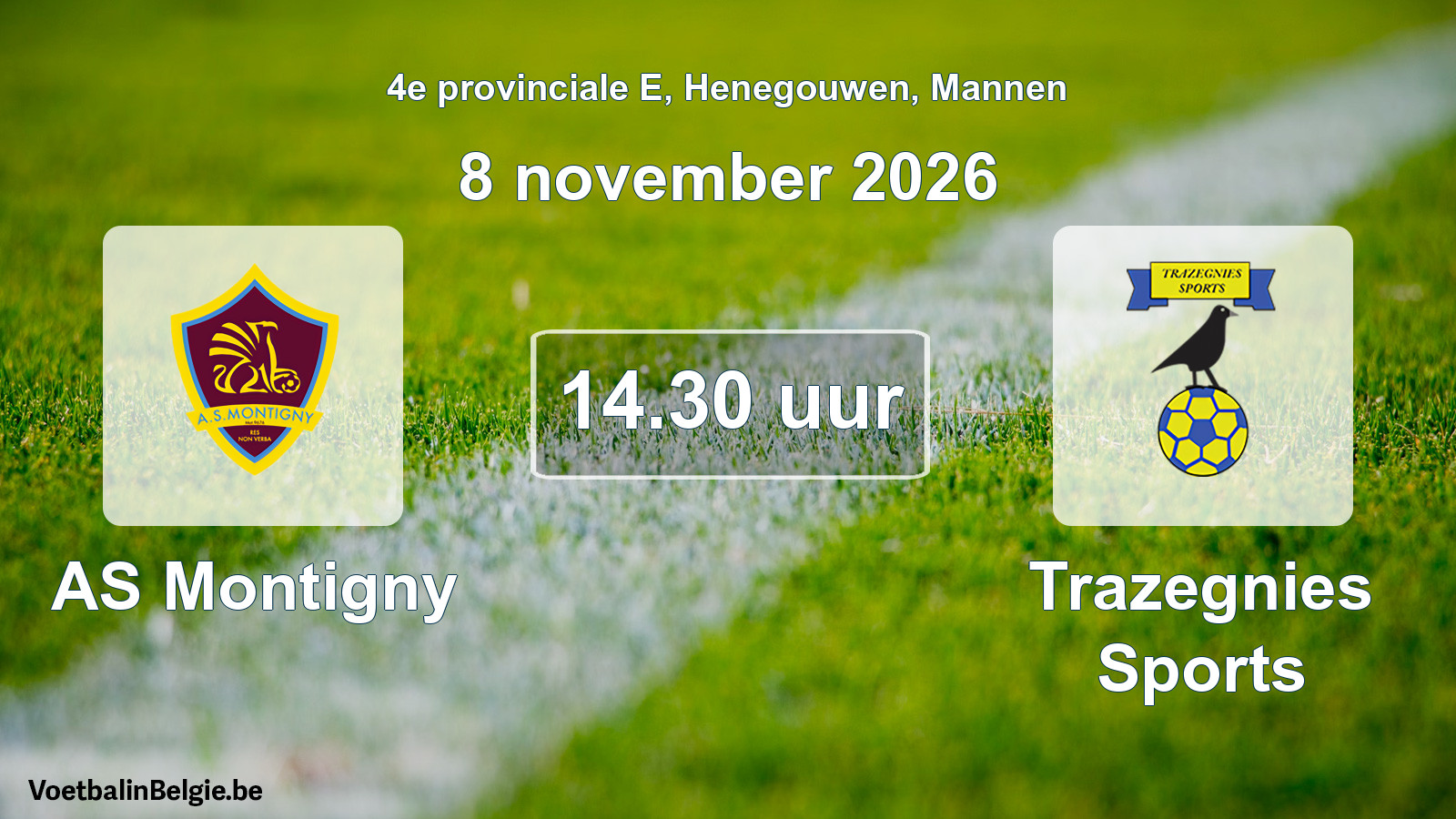 Geplande wedstrijd mannenvoetbal: AS Montigny - Trazegnies Sports (8 november 2026)