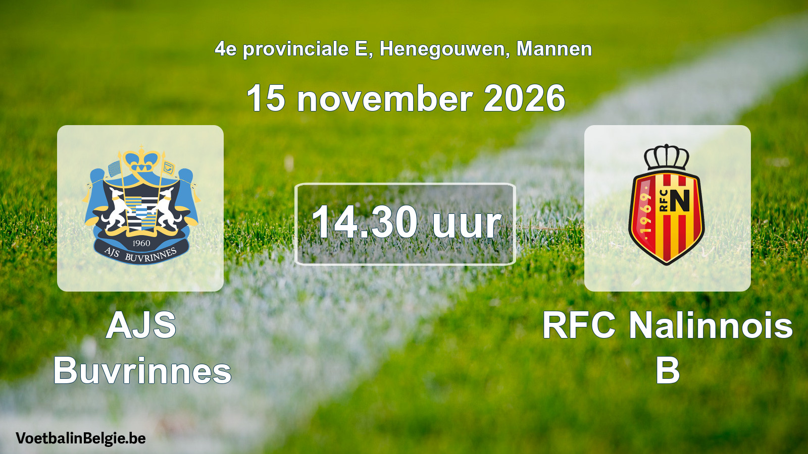Geplande wedstrijd mannenvoetbal: AJS Buvrinnes - RFC Nalinnois B (15 november 2026)