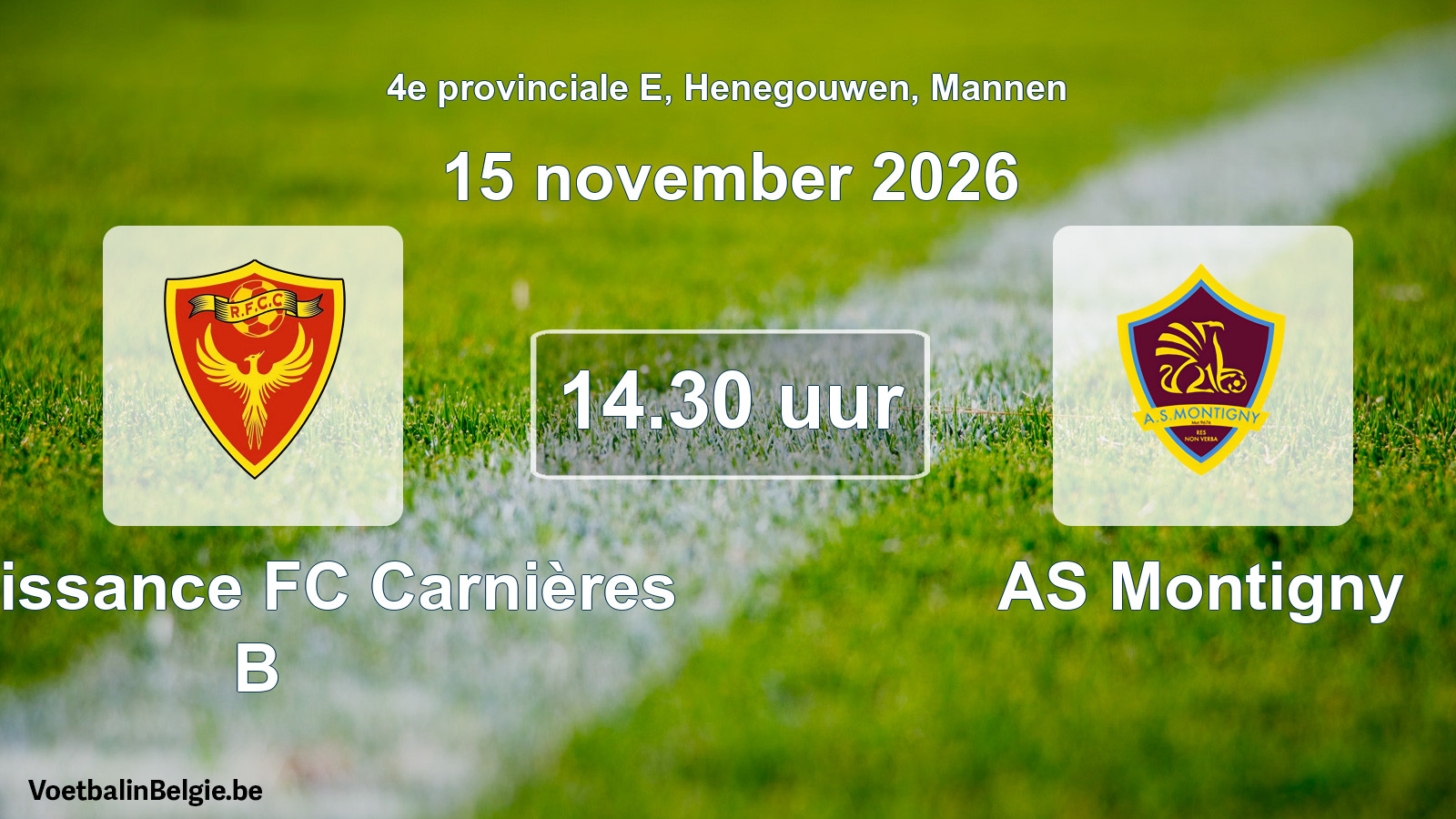 Geplande wedstrijd mannenvoetbal: Renaissance FC Carnières B - AS Montigny (15 november 2026)