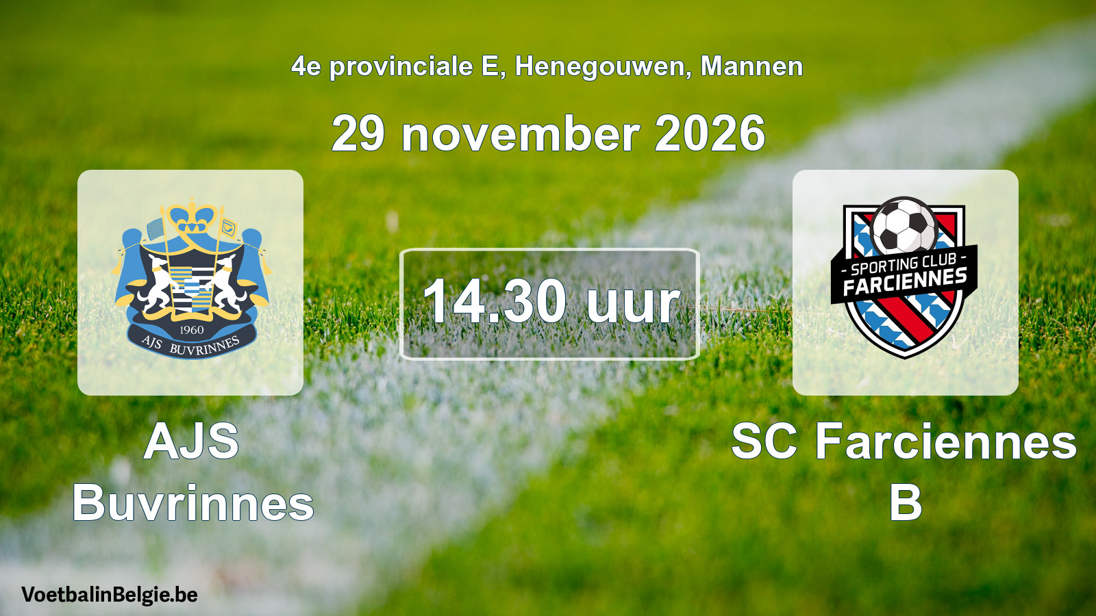 Geplande wedstrijd mannenvoetbal: AJS Buvrinnes - SC Farciennes B (29 november 2026)