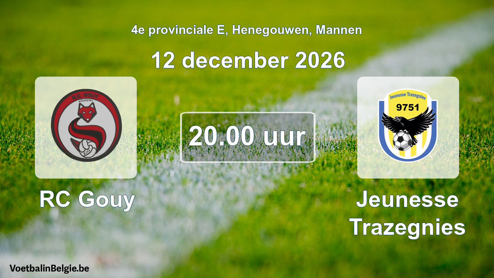 Geplande wedstrijd mannenvoetbal: RC Gouy - Jeunesse Trazegnies (12 december 2026)
