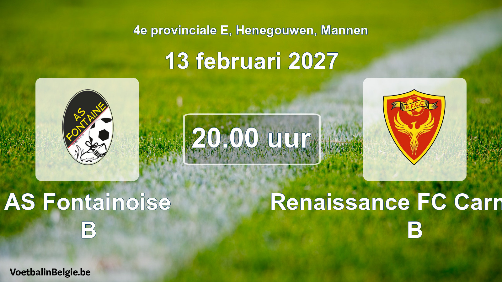 Geplande wedstrijd mannenvoetbal: AS Fontainoise B - Renaissance FC Carnières B (13 februari 2027)