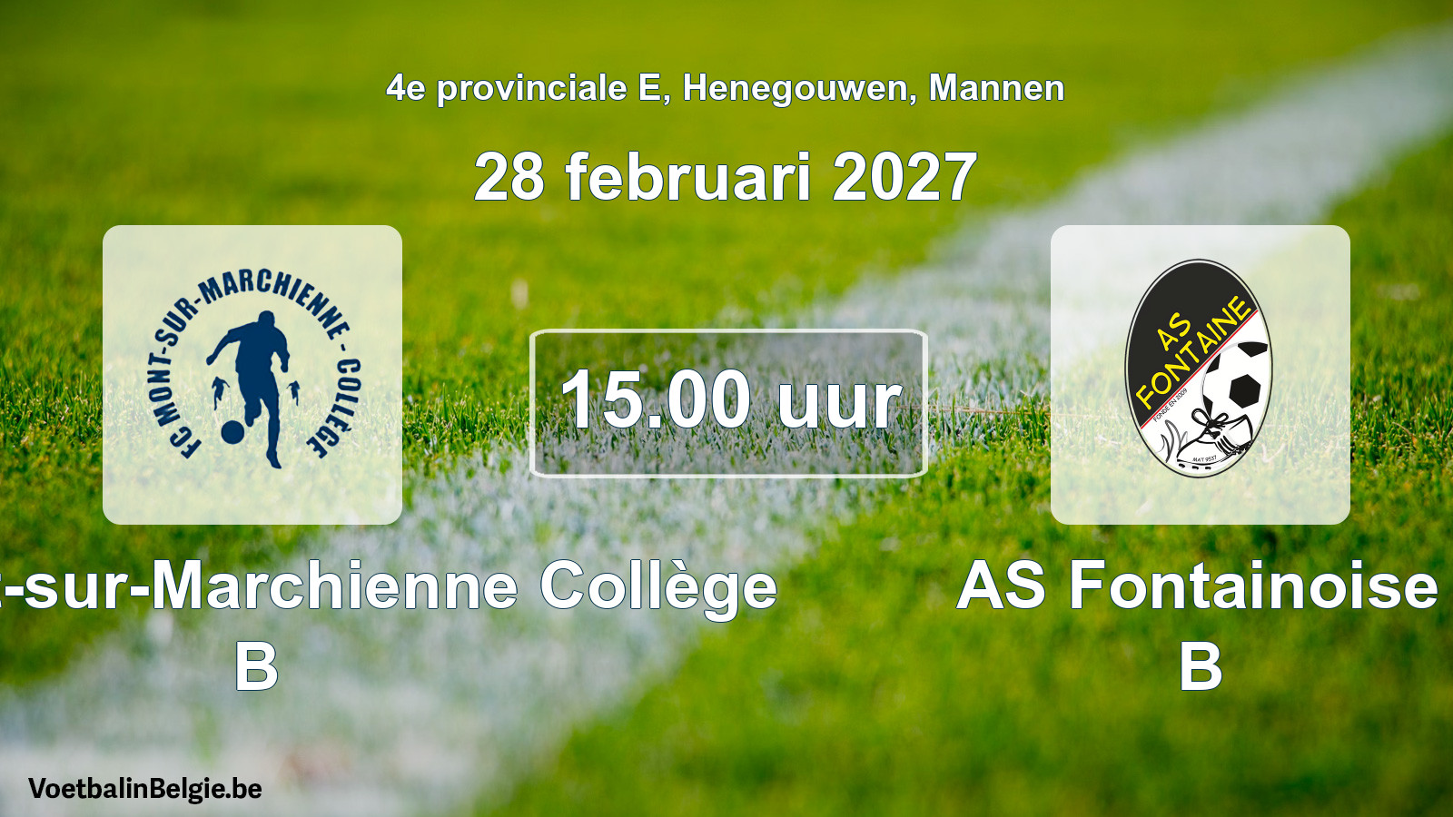 Geplande wedstrijd mannenvoetbal: FC Mont-sur-Marchienne Collège B - AS Fontainoise B (28 februari 2027)