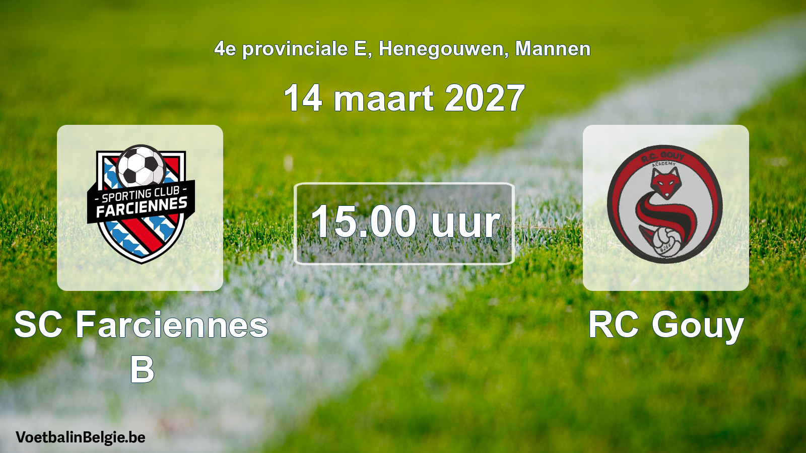 Geplande wedstrijd mannenvoetbal: SC Farciennes B - RC Gouy (14 maart 2027)