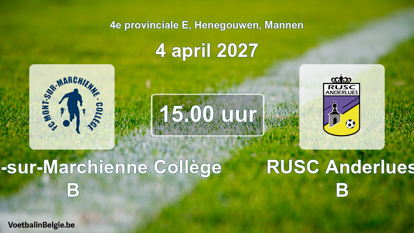 Geplande wedstrijd mannenvoetbal: FC Mont-sur-Marchienne Collège B - RUSC Anderlues B (4 april 2027)