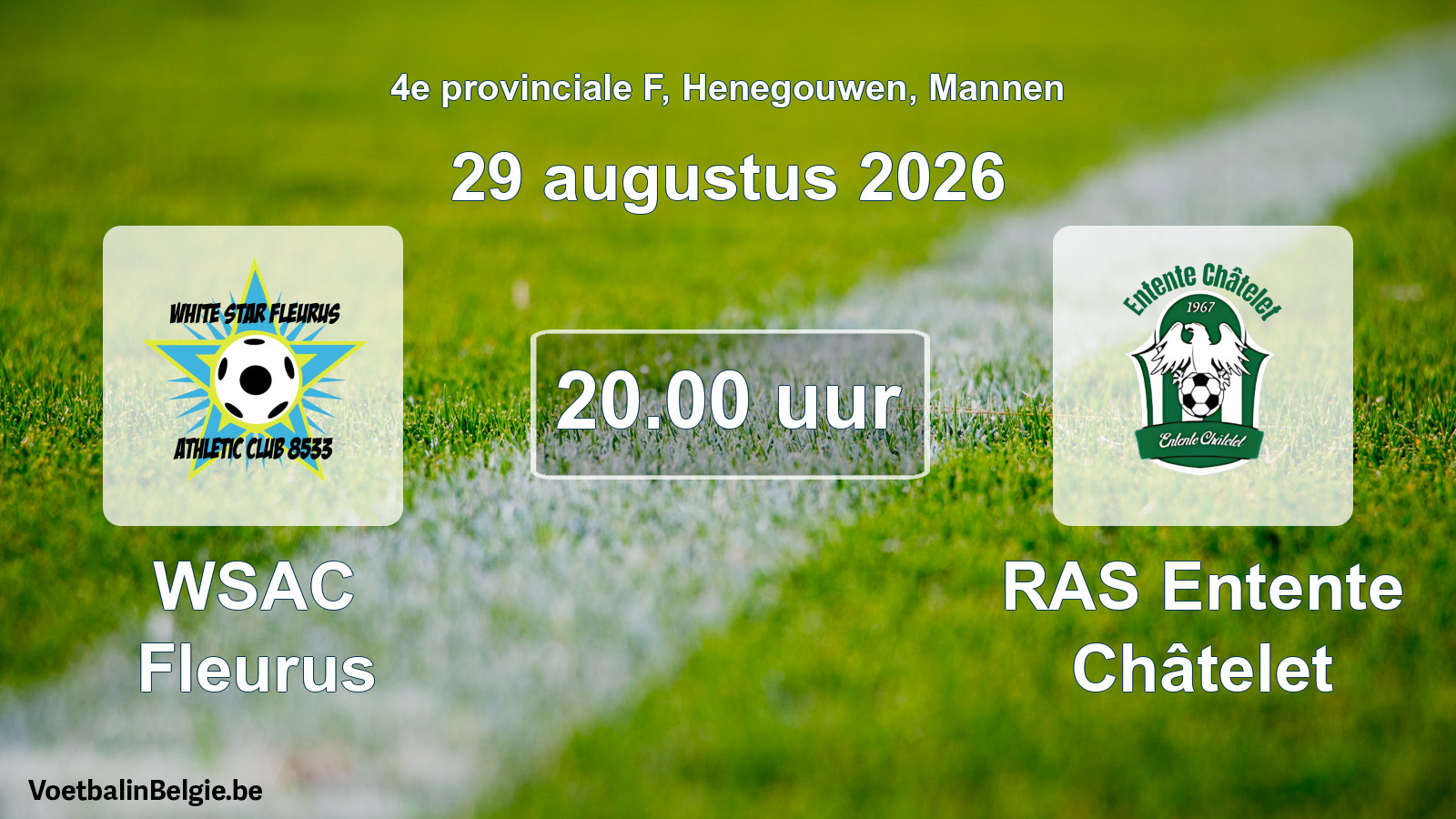 Geplande wedstrijd mannenvoetbal: WSAC Fleurus - RAS Entente Châtelet (29 augustus 2026)