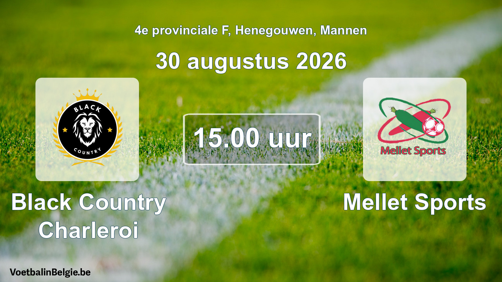 Geplande wedstrijd mannenvoetbal: Black Country Charleroi - Mellet Sports (30 augustus 2026)