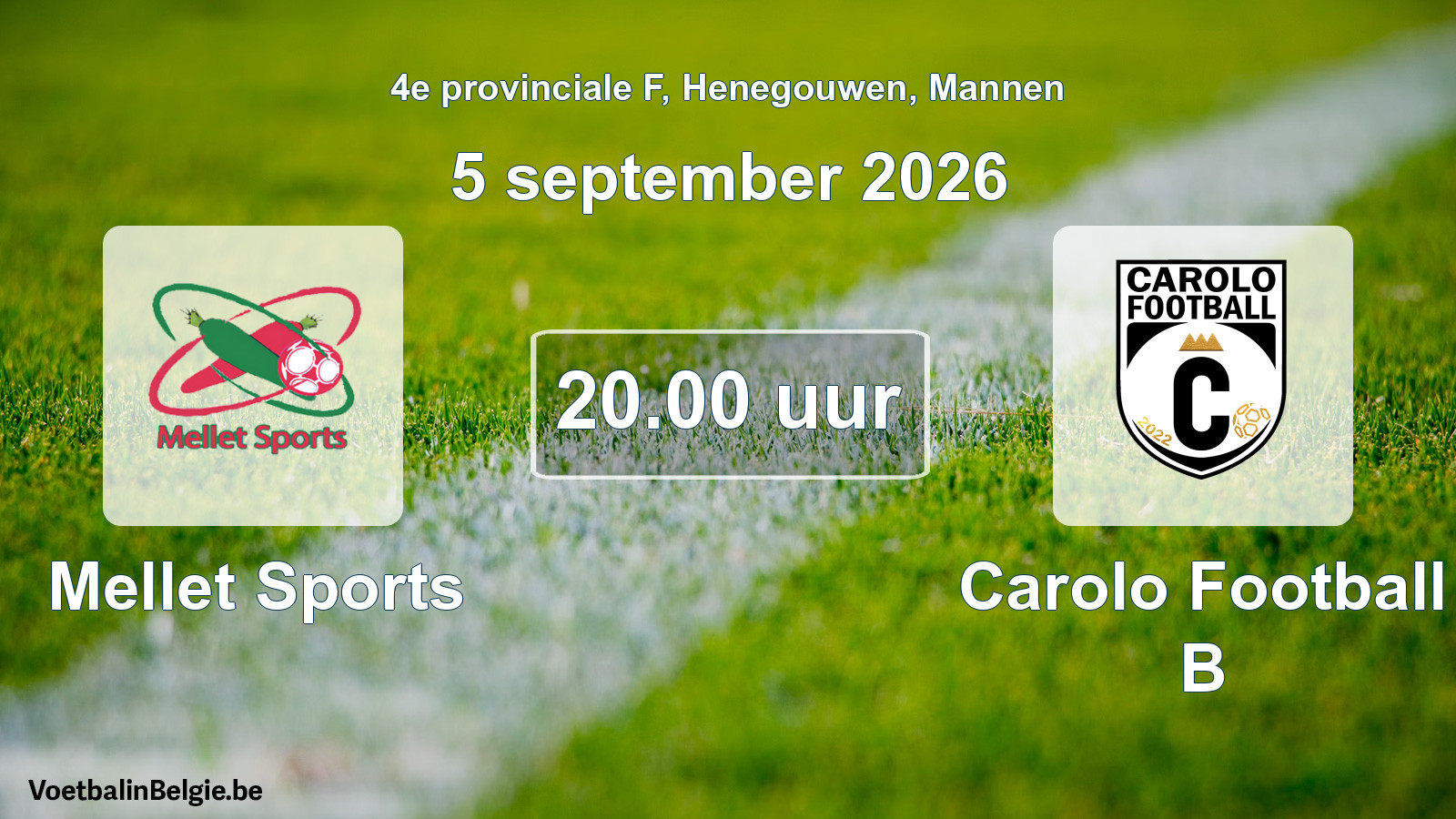 Geplande wedstrijd mannenvoetbal: Mellet Sports - Carolo Football B (5 september 2026)