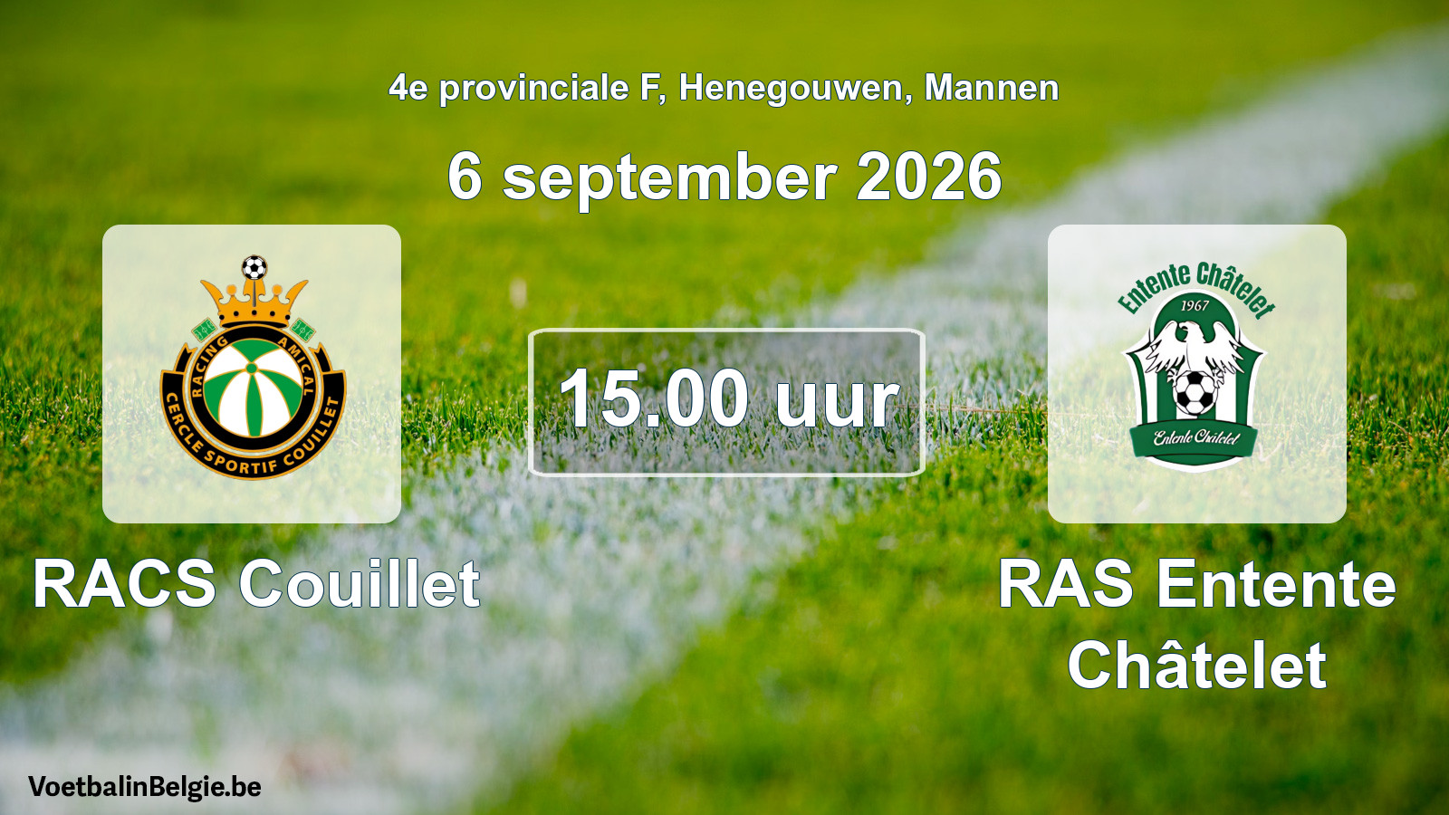 Geplande wedstrijd mannenvoetbal: RACS Couillet - RAS Entente Châtelet (6 september 2026)